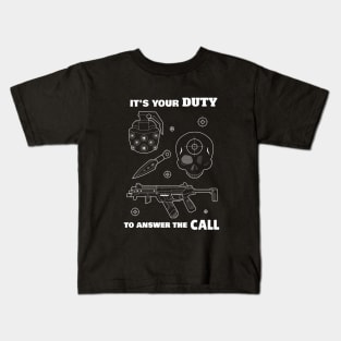 It's your Duty to answer the call. Kids T-Shirt